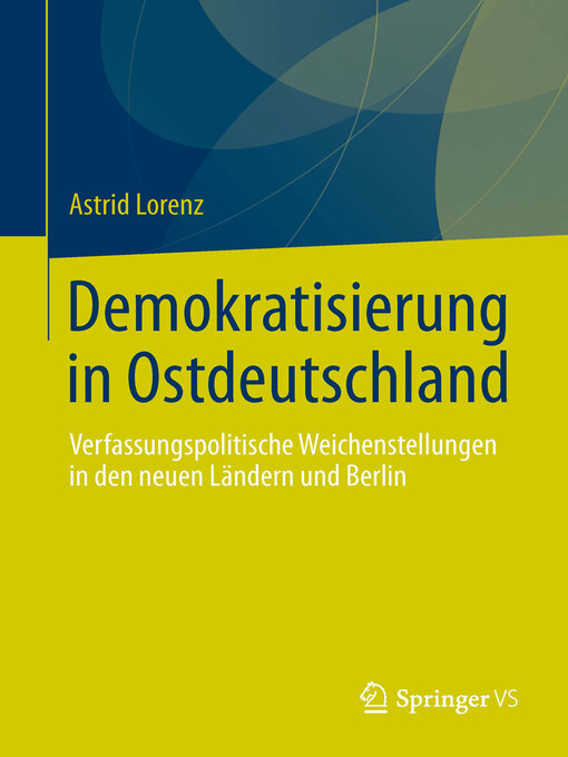 Title details for Demokratisierung in Ostdeutschland by Astrid Lorenz - Available